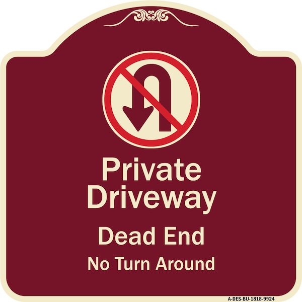 Signmission Designer Series-Private Driveway Dead End No Turn Around With Symbol, 18" x 18", BU-1818-9924 A-DES-BU-1818-9924 - main